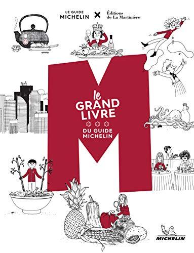 M : le grand livre du guide Michelin