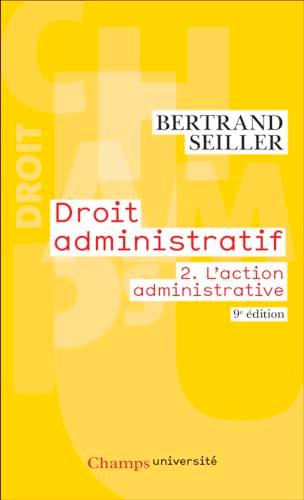 Droit administratif. Vol. 2. L'action administrative