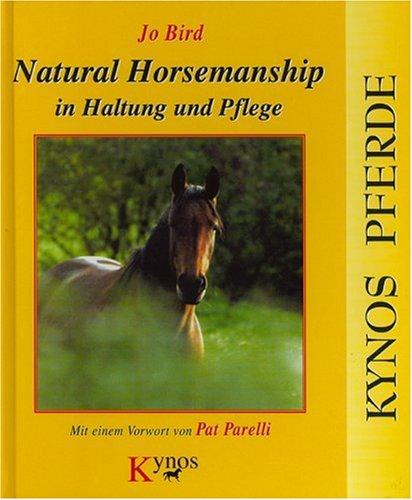 Natural Horsemanship in Haltung und Pflege