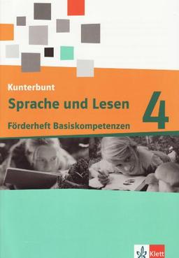 Das Kunterbunt Sprachbuch - Neubearbeitung. Arbeitsheft Fördern 4. Schuljahr