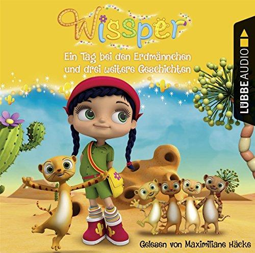 Wissper: Ein Tag bei den Erdmännchen und zwei weitere Geschichten: Wo ist Peggy Pinguin? / Ein Tag bei den Erdmännchen / Ein Elefant will turnen.