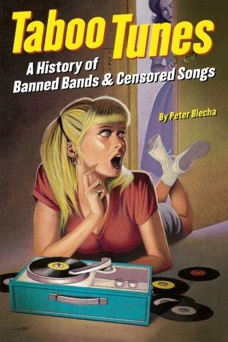 Taboo Tunes: A History of Banned Bands and Censored Songs