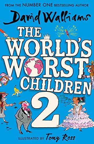 The World’s Worst Children 2: A collection of ten funny illustrated stories for kids from the bestselling author of Spaceboy