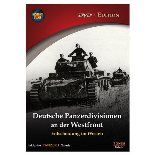 Deutsche Panzerdivisionen an der Westfront - Entscheidung im Westen