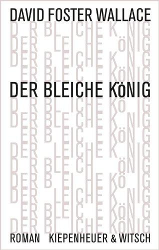 Der bleiche König: Roman