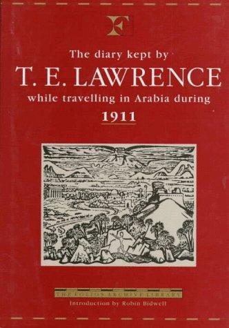 Diary Kept by T.E. Lawrence While Traveling in Arabia During 1911 (Folios Archive Library)