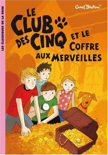 Le club des Cinq et le coffre aux merveilles