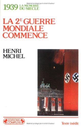 1939, la Deuxième Guerre mondiale commence