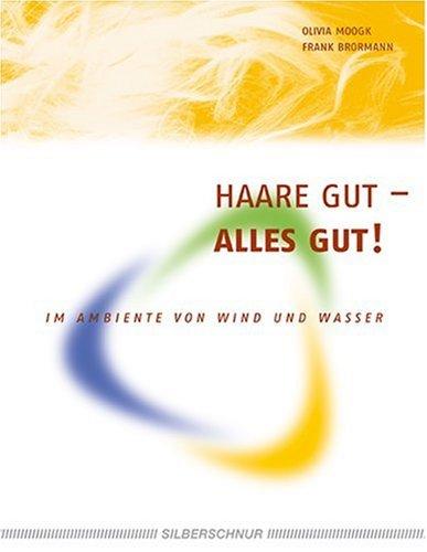 Haare Gut. Alles Gut! Im Ambiente von Wind und Wasser