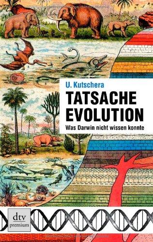 Tatsache Evolution: Was Darwin nicht wissen konnte