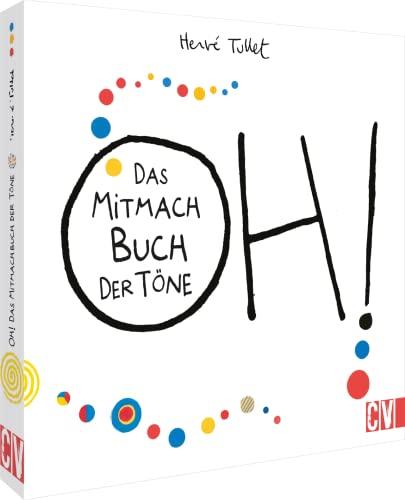 Kinderbuch – OH! Das Mitmach Buch der Töne: Hervé Tullet spielt mit der Stimme & der Visualisierung von Tönen. Für Kinder ab 3 Jahren.