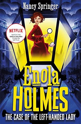 Enola Holmes 2: The Case of the Left-Handed Lady