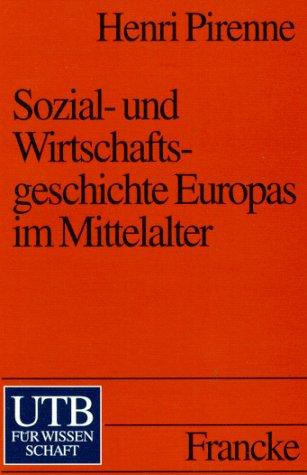 UTB Uni-Taschenbücher, Bd.33, Sozialgeschichte und Wirtschaftsgeschichte Europas im Mittelalter