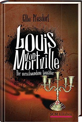 Louis von Mortville - Der verschwundene Leuchter