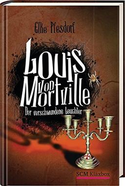 Louis von Mortville - Der verschwundene Leuchter