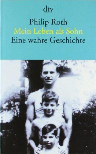 Mein Leben als Sohn: Eine wahre Geschichte