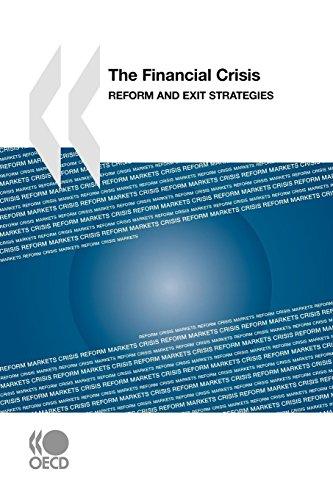 The Financial Crisis: Reform and Exit Strategies