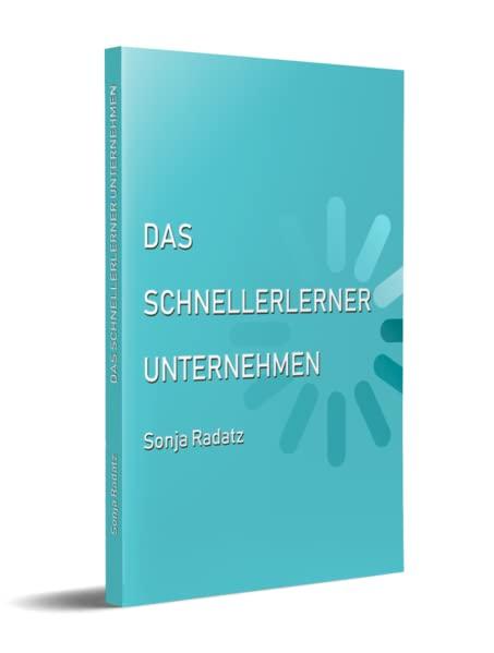 Das Schnellerlerner Unternehmen