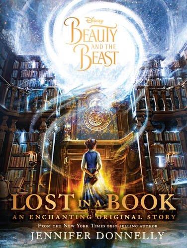 Disney Beauty and the Beast Lost in a Book: An Enchanting Original Story (Novel)