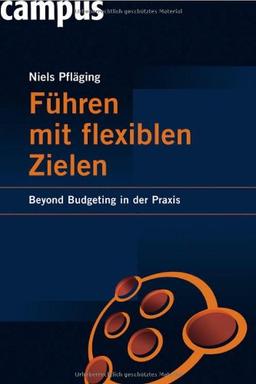 Führen mit flexiblen Zielen: Beyond Budgeting in der Praxis