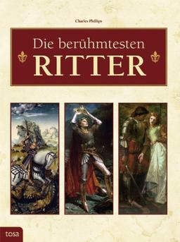 Die berühmtesten Ritter