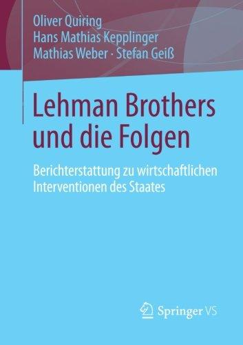 Lehman Brothers und die Folgen: Berichterstattung zu wirtschaftlichen Interventionen des Staates (German Edition)