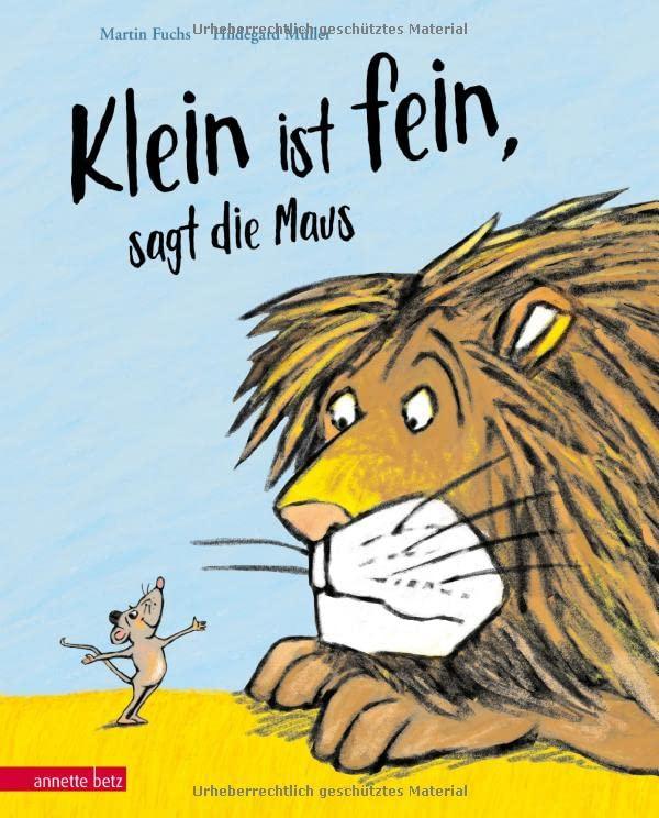 "Klein ist fein", sagt die Maus