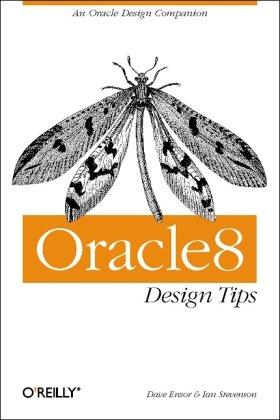 Oracle 8 Design Tips (A Nutshell handbook)