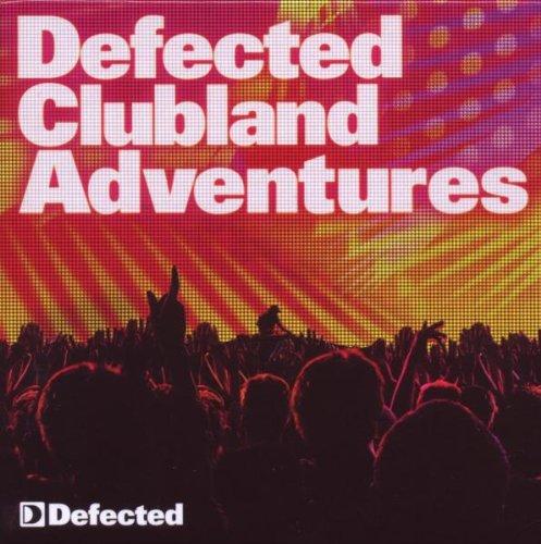 Defected Clubland Adventures-10years in the House2