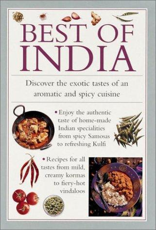 Best of India: Discover the Exotic Tastes of an Aromatic and Spicy Cuisine (Cook's Essentials)