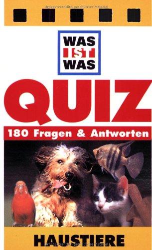 Was ist was, Quizblock, Haustiere: 180 Fragen und Antworten