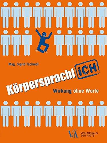 Körpersprachlich: Wirkung ohne Worte