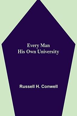 Every Man His Own University