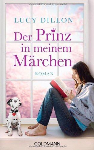 Der Prinz in meinem Märchen: Roman