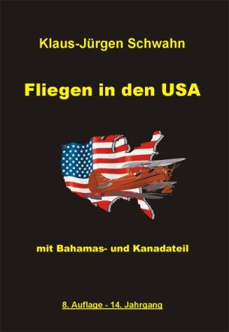 Fliegen in den USA. Mit Bahamas- Kanadateil.