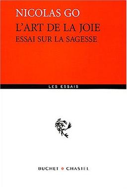 L'art de la joie : essai sur la sagesse