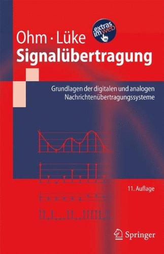 Signalübertragung: Grundlagen der digitalen und analogen Nachrichtenübertragungssysteme (Springer-Lehrbuch)