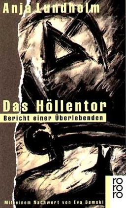 Das Höllentor. Bericht einer Überlebenden.