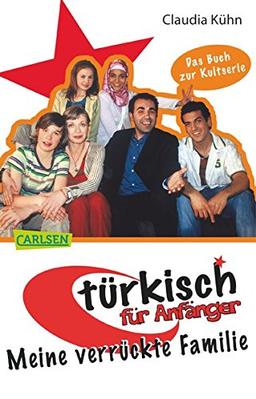 Türkisch für Anfänger, Band 1: Meine verrückte Familie