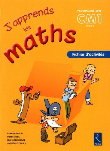 J'apprends les maths CM1 cycle3 : fichier d'activités