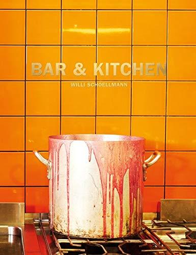 Bar & Kitchen: Willi Schoellmann