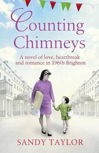 Counting Chimneys: A novel of love, heartbreak and romance in 1960s Brighton (Brighton Girls Trilogy)