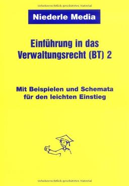 Einführung in das Verwaltungsrecht (BT) 2 (BauGB) : Mit Beispielen und Schemata für den leichten Einstieg