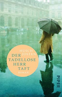 Der tadellose Herr Taft: Roman