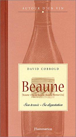 Beaune : Beaune, Côte-de-Beaune, Beaune Premier Cru