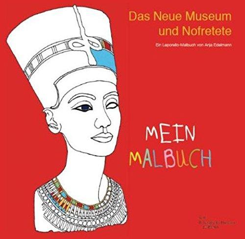 Das Neue Museum und Nofretete: Ein Leporello-Malbuch