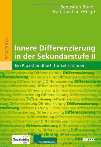 Innere Differenzierung in der Sekundarstufe II: Ein Praxishandbuch für Lehrer/innen