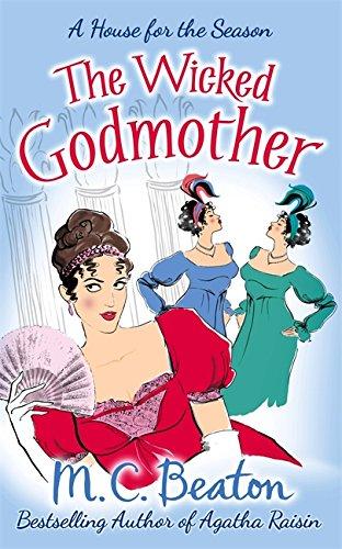 The Wicked Godmother (A House for the Season, Band 3)