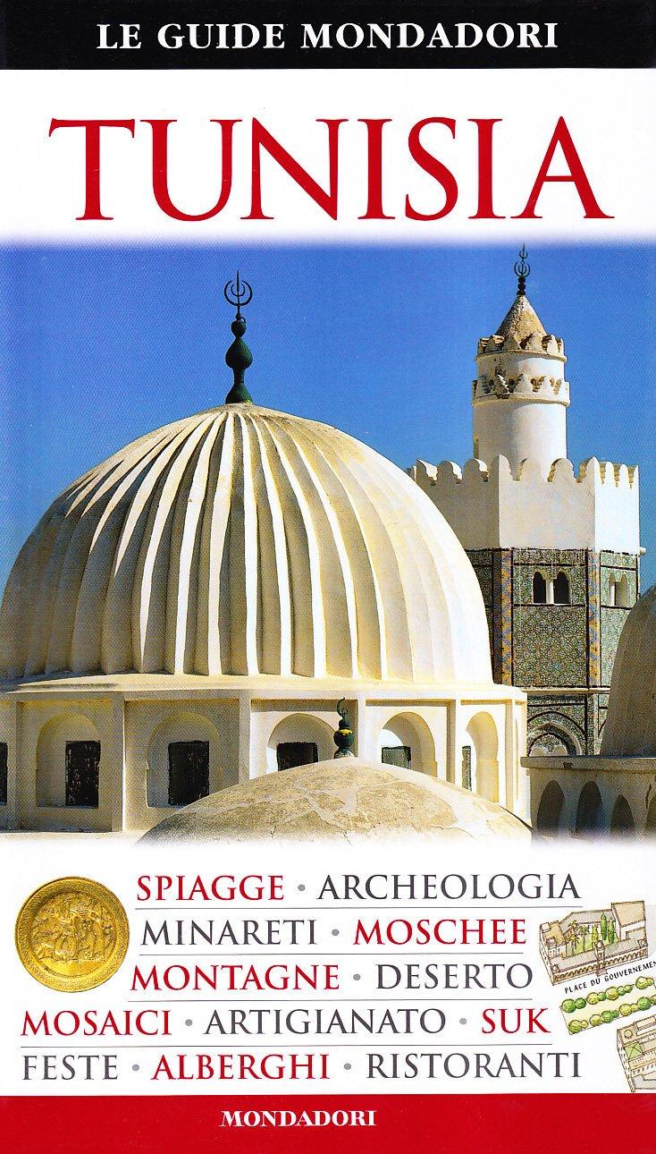 Tunisia (Le guide Mondadori)