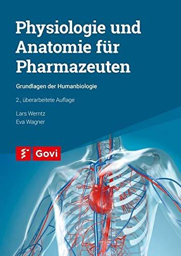 Physiologie und Anatomie für Pharmazeuten: Grundlagen der Humanbiologie (Govi)